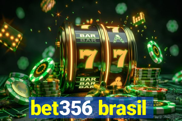 bet356 brasil